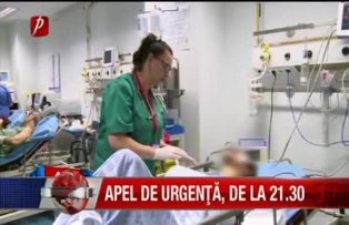 Apel de urgenta de la 21.30
