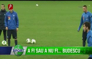 A fi sau a nu fi... Budescu