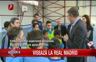 Visează la Real Madrid
