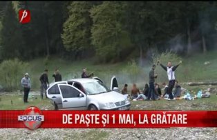 De Paşte şi 1 mai, la grătare