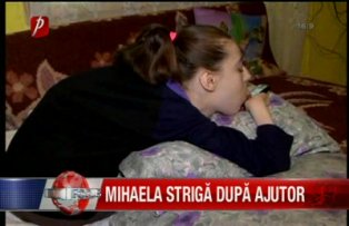Mihaela striga dupa ajutor
