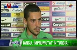 Iancu, împrumutat în Turcia
