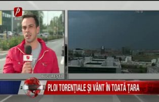 Ploi torentiale si vant in toata tara