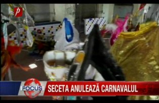 Seceta anuleaza carnavalul