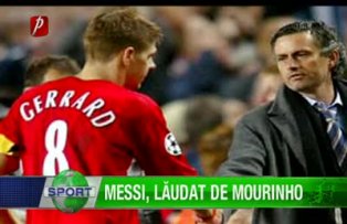 Messi, lăudat de Mourinho