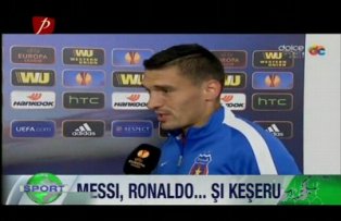 Messi, Ronaldo... şi Keşeru