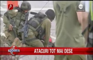 Atacuri tot mai dese