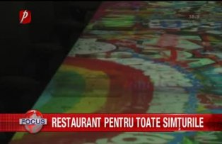 Restaurant pentru toate simturile