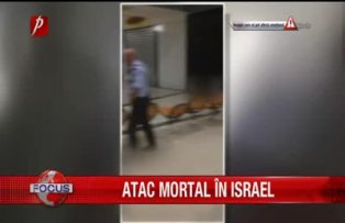 Atac mortal in Israel