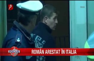 Roman arestat in Italia