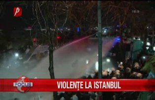Violenţe la Istanbul