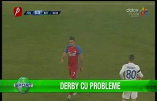 Derby cu probleme