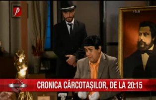 Cronica Cârcotaşilor de la ora 20.15