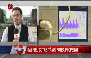 Gabriel Cotabita ar putea fi operat