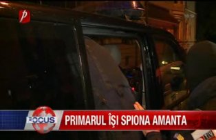 Primarul isi spiona amanta