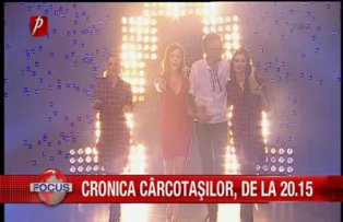 Cronica Cârcotaşilor de la ora 20.15