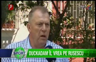 Duckadam îl vrea pe Rusescu