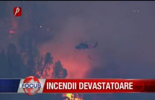 Incendii devastatoare