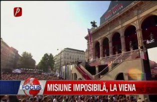 Misiune imposibilă, la Viena