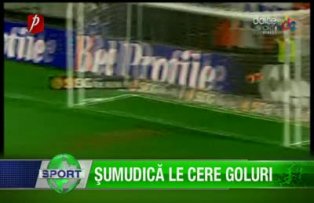 Şumudică le cere goluri