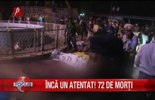 Un nou atentat! Bilant tragic: 72 de morti