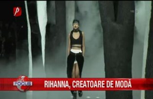 Rihanna creatoare de moda