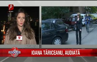 Ioana Tariceanu audiata