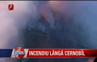 Incendiu langa Cernobîl