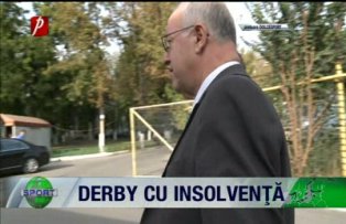 Derby cu insolvenţa