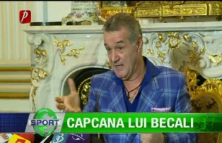 Capcana lui Becali