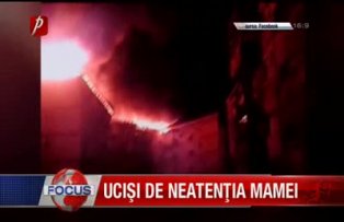 Ucisi de neatentia mamei