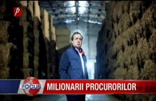 Milionarii procurorilor