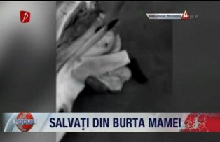 Salvati din burta mamei