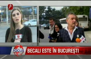 Becali este in Bucuresti