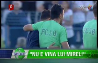 "Nu e vina lui Mirel!"