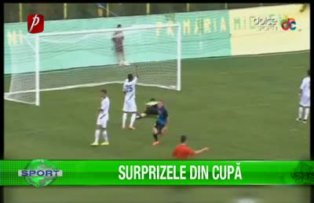 Surprizele din Cupă