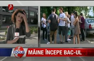 Maine incepe bac-ul