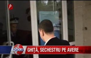 Ghita sechestru pe avere
