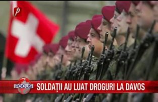 Soldatii au luat droguri la Davos