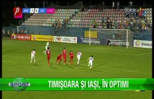 Timişoara şi Iaşi, în optimi