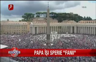 Papa isi sperie fanii