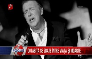 Cotabita se zbate intre viata si moarte