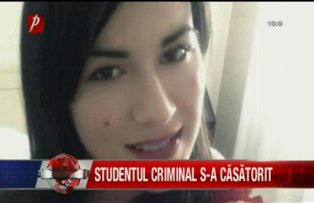 Studentul criminal s-a casatorit