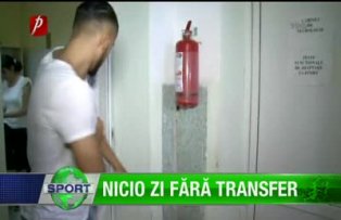 Nicio zi fără transfer
