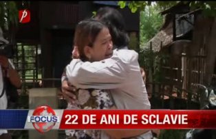 22 de ani de sclavie