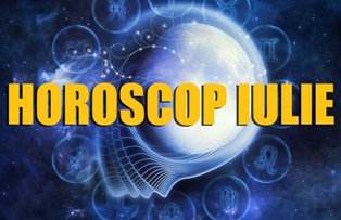 Horoscopul lunii iulie 2016