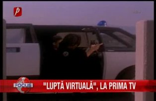 Lupta virtuala la Prima Tv