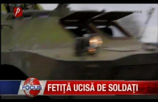 Fetita ucisa de soldati