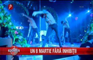 Un 8 martie fara inhibitii