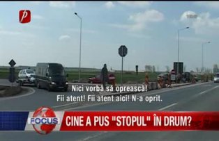 Cine a pus stopul in drum